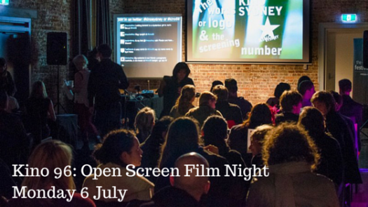 Kino 96- Open Screen Film NightMonday 6